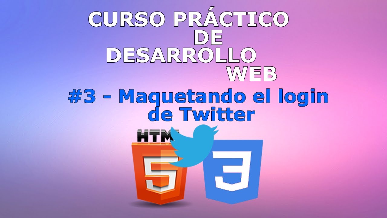 #03 - Maquetando el Login de Twitter - (Layout)