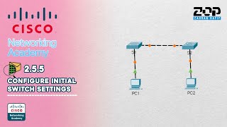 2.5.5 Packet Tracer - Configure Initial Switch Settings | Tutorial | Cisco #2