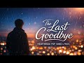 The Last Goodbye | Heartbreak Pop Song Lyrics (Original)