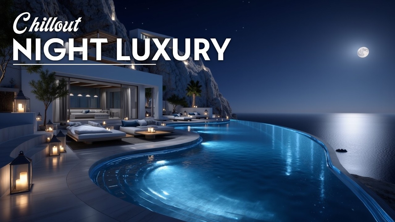 Роскошный ночной чилаут~Глубокие расслабляющие вибрации и эмбиент лаунж