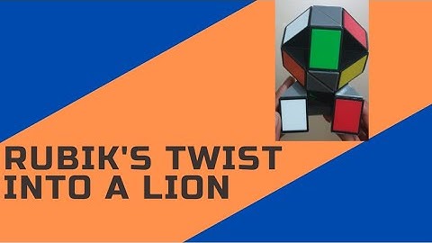 How to make a Lion with the Rubik’s Twist/Snake Cube (24 blocks)