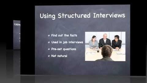 The Differences Between Structured & Unstructured Interviews...Cycle 2