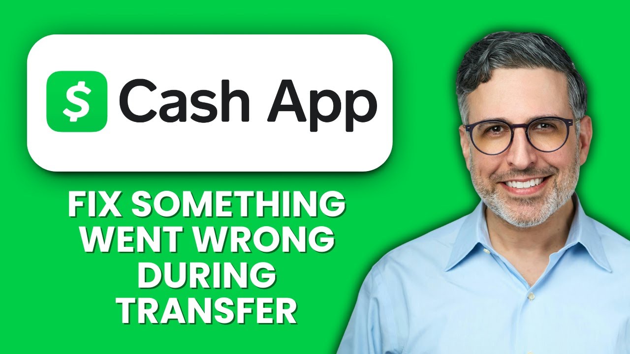 Cash App Something Went Wrong During Transfer — Fix ⚡ Quickly Resolve Transfer Errors