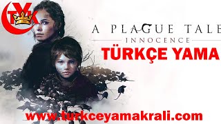 A PLAGUE TALE A INNOCENCE TÜRKÇE YAMA NASIL YAPILIR