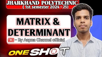 Matrix & Determinant ONE SHOT/Jharkhand polytechnic first semester/Diploma/firstsemester/polytechnic