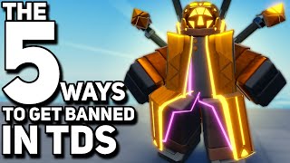 5 Ways To Get Banned in Roblox TDS