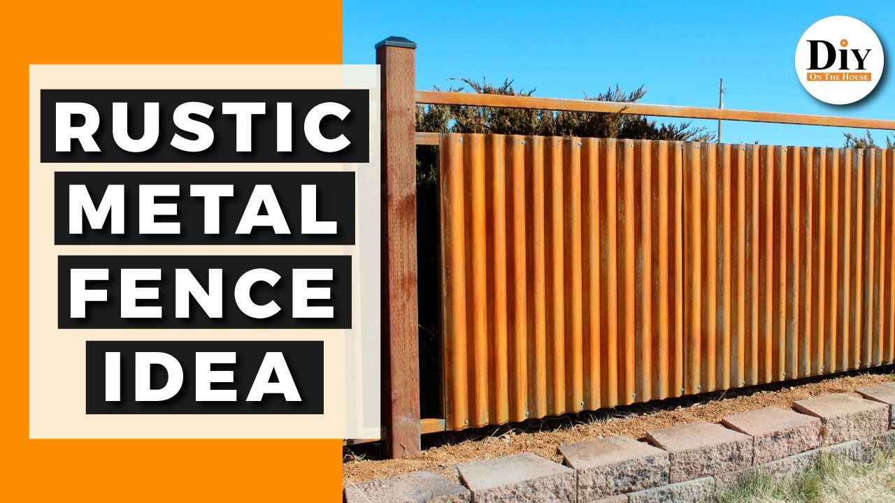 Steel Fence Design Ideas - Build A Rustic Fence - Youtube