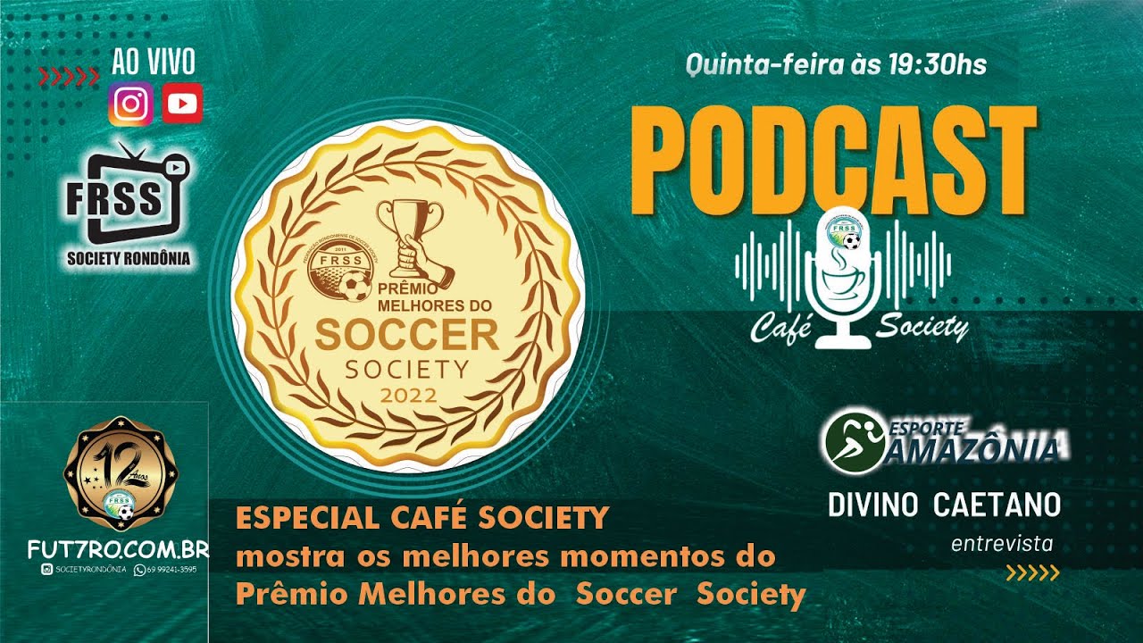 Especial Café Society mostra os momentos do Prêmio Melhores do Soccer