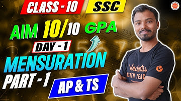 Mensuration Class 10 Part 1 | AP & TS Stateboard SSC | Aim GPA 10/10 | Day 1 | SSC 2024