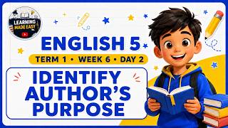 Identify Author's Purpose | Grade 5 English | Term 1 Week 6 Day 2