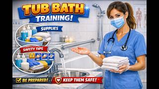 Assisting With a Tub Bath or Shower