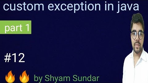 custom exception in java || part 1 || Shyam Sundar
