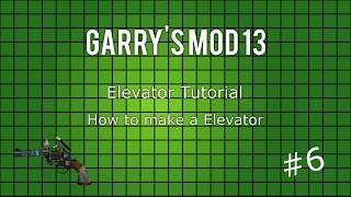 Garry's Mod Elevator Tutorial 2016: How to make a Elevator #6