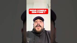 PEDIR DELIVERY SEM FOME?
