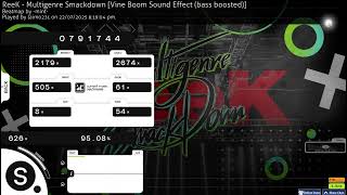 Reek - Multigenre Smackdown 6.36 star 95.08%