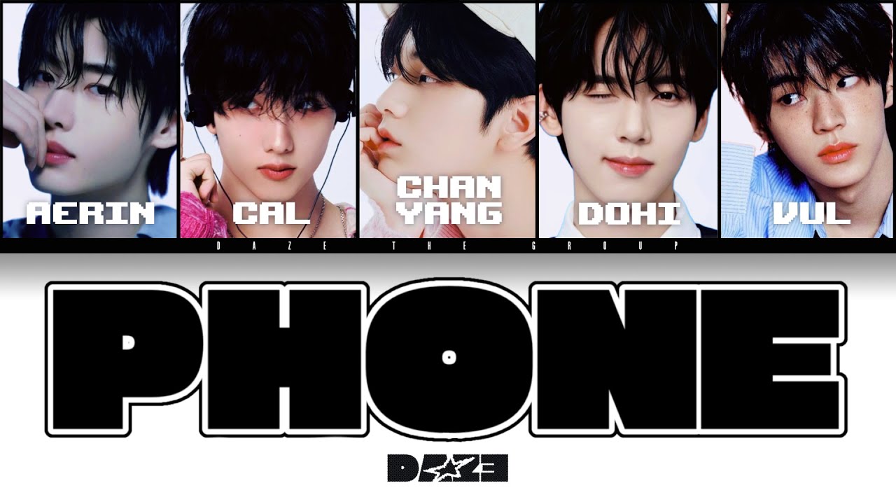 Watch DAZE (현혹) 'PHONE' (Color Coded Lyrics + Line Distribution) on YouTube Watch DAZE (현혹) 'PHONE' (Color Coded Lyrics + Line Distribution) on YouTube