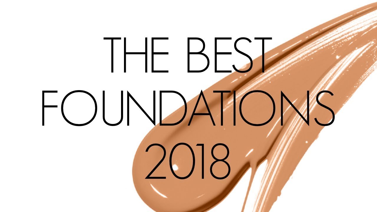 THE BEST FOUNDATIONS 2018