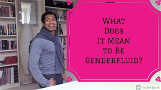 What Is Gender Fluidity? - LGBTQ+ #40