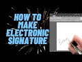 How to Make Electronic Signature