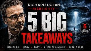Richard Dolan: 5 UFO Patterns That Are Hard to Ignore
