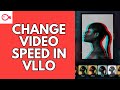 How to Change Video Speed in VLLO 2026?