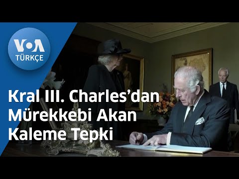 Kral III. Charles’dan Mürekkebi Akan Kaleme Tepki| VOA Türkçe