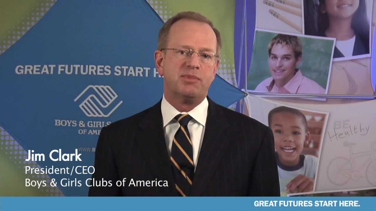 Jim Clark - Introduction - Boys & Girls Clubs of America