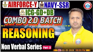  AIRFORCE, NAVY, ICG 2026 | Reasoning | NON VERBAL SERIES #3 | Combo 2.0 Batch Defence Exam PYQ