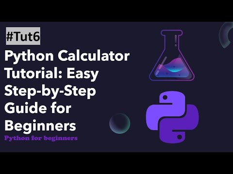 Python Calculator Tutorial: Easy Step-by-Step Guide for Beginners