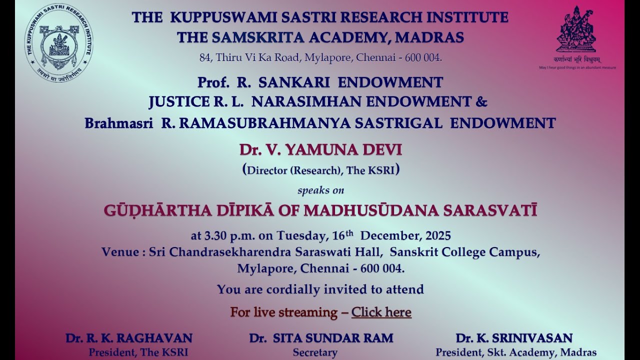 Dr. V. YAMUNA DEVI (Director (Research), KSRI) speaks on GŪḌHĀRTHA DĪPIKĀ OF MADHUSŪDANA SARASVATĪ
