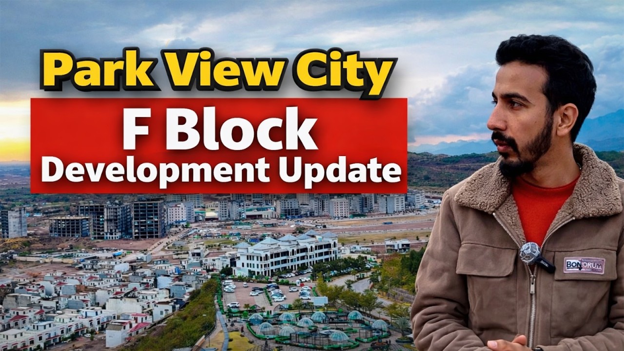 Park View City Islamabad F Block Latest Development Update !