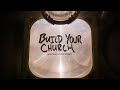 Build Your Church Official Lyric Video Elevation Worship Maverick City 