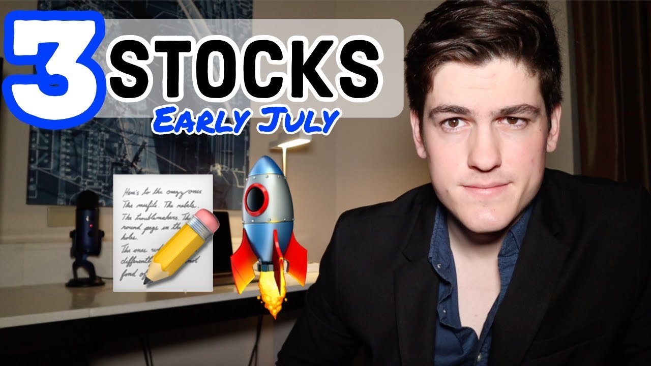 Top 3 Stocks THIS WEEK July 2019🚀📝