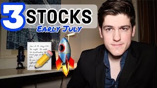 Top 3 Stocks THIS WEEK July 2019🚀📝