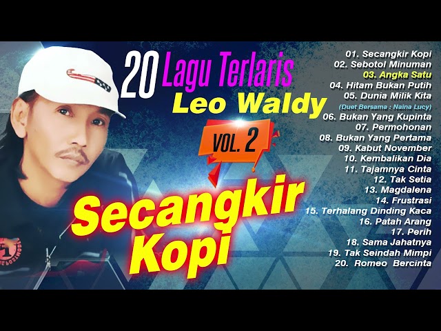20 LAGU TERLARIS LEO WALDY 2  (Spesial Dangdut Klasik) class=