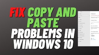 fix copy and paste problems in windows 10