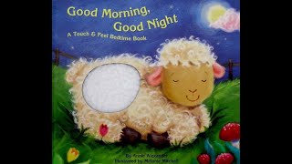 Good Morning, Good Night - By Annie Alexander - Children's Book Read Aloud