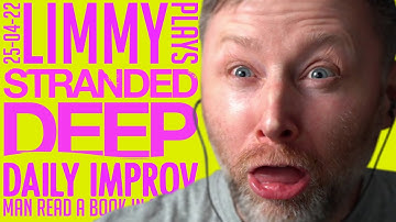 Twitch Archive | Stranded Deep (5) & Improv [2022-04-25]