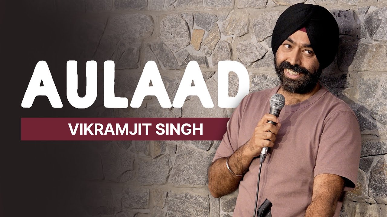 Aulaad | Stand-Up Comedy | Vikramjit Singh