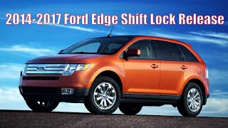 2014-2017 Ford Edge Shift Lock Release