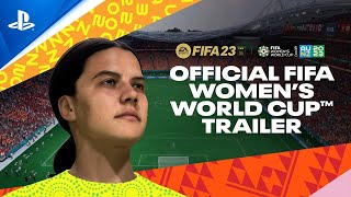 FIFA 23 - FIFA Women's World Cup 2023 Trailer | PS5 \& PS4 Games