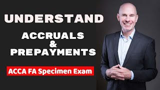 Understand Accruals and Prepayments | Accruals and Prepayments Simplified