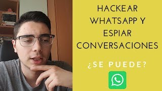 Espiar WhatsApp 2017 ¿Es posible espiar conversaciones en WhatsApp?
