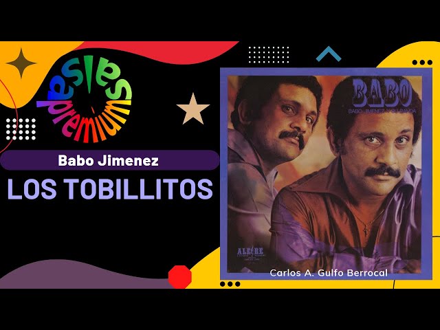 🔥LOS TOBILLITOS por BABO JIMENEZ - Salsa Premium - YouTube