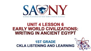 1st Grade CKLA Listening & Learning - Unit 4 Lesson 6 Early World Civilizations: Writing in Ancient