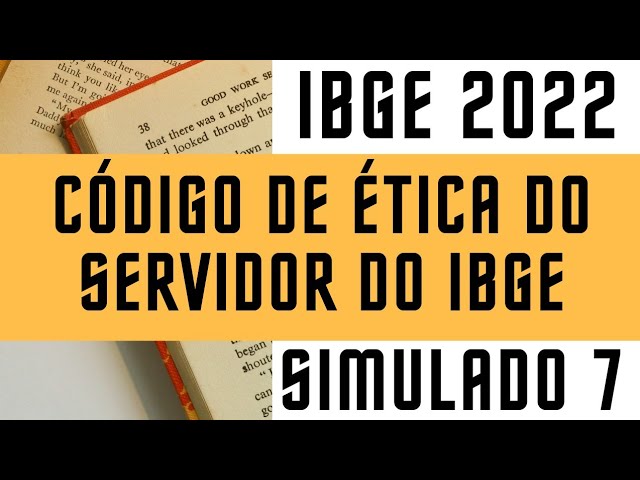 Simulado 7 - Código de Ética do Servidor do IBGE - Censo 2022