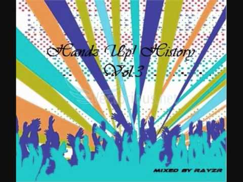 Watch Handz Up! History Vol.3 mixed by Rayzr on YouTube Watch Handz Up! History Vol.3 mixed by Rayzr on YouTube