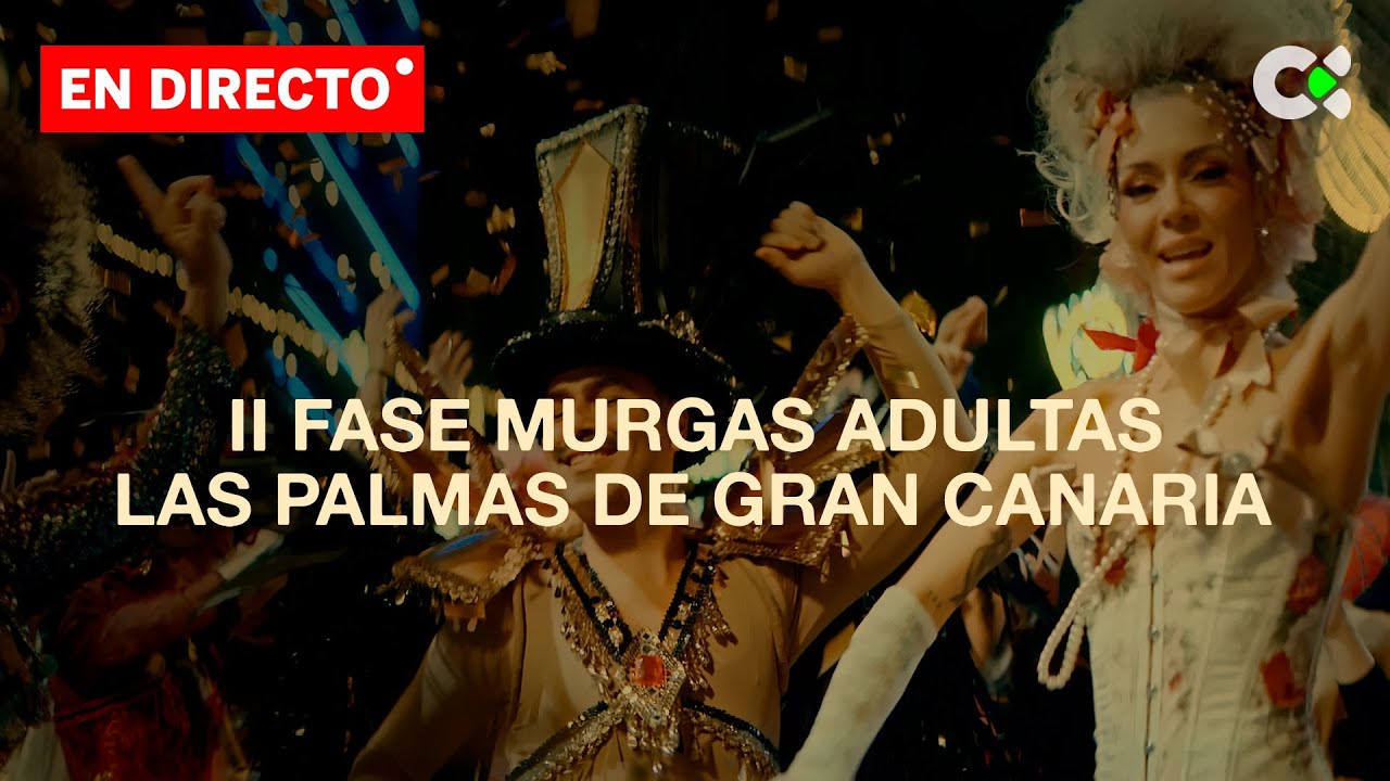 2ª Fase Murgas adultas Carnaval Las Palmas de GC | 2026