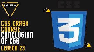 Conclusion | CSS For Beginner Lesson 23 | Codeberry
