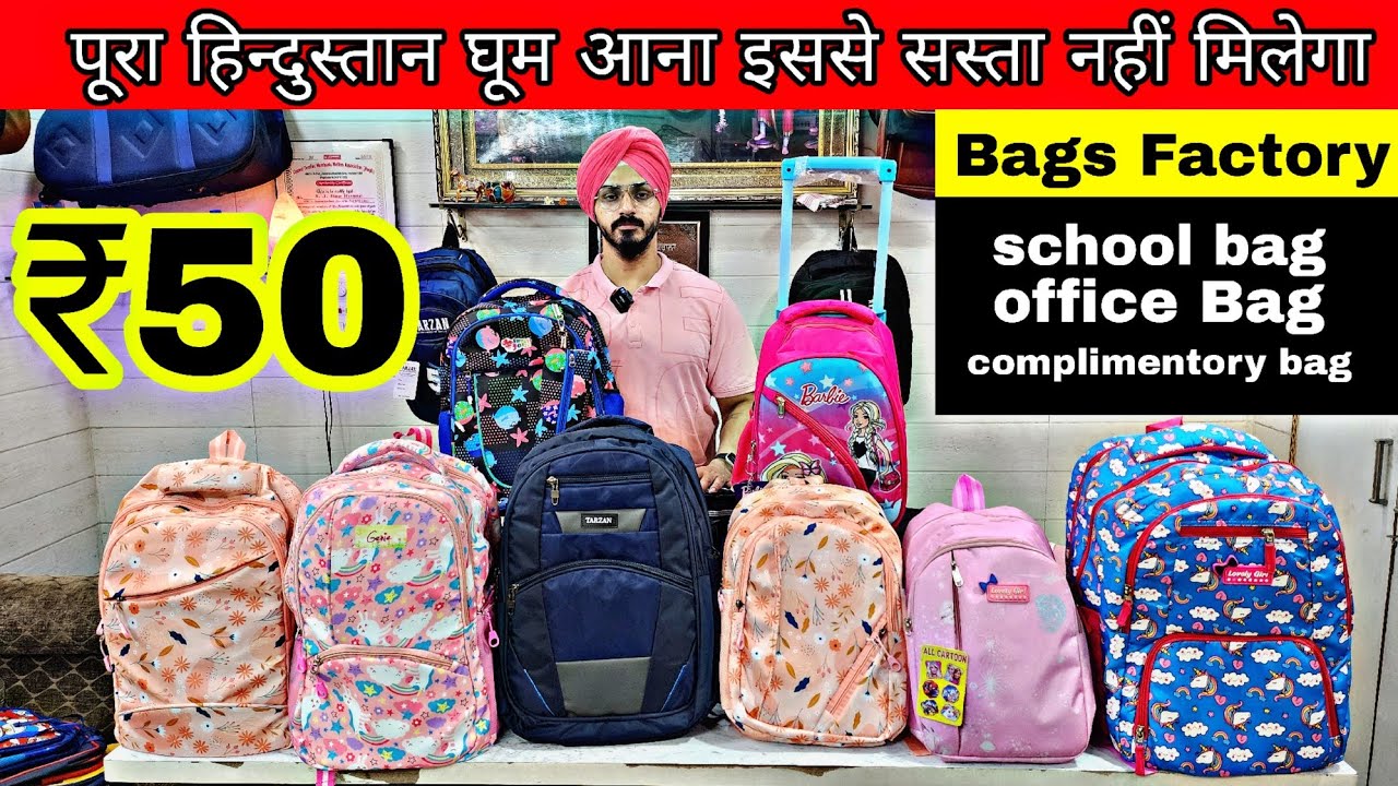 Bags wholesale market in delhi Bags Manufacturer School bags office